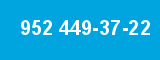 952 449-37-22